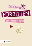 Die schönsten Fürbitten zur Hochzeit