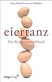 Eiertanz: Das Kinderwunschbuch