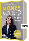 Money Kondo – Wie du heute deine Finanzen aufräumst und morgen freier lebst: Erfolgreich sparen...