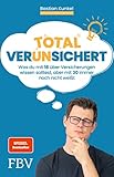 Total ver(un)sichert: Was du mit 18 über Versicherungen wissen solltest, aber mit 30 immer noch...