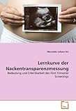 Lernkurve der Nackentransparenzmessung: Bedeutung und Erlernbarkeit des First Trimester Screenings