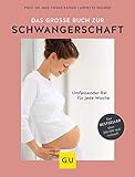 Das große Buch zur Schwangerschaft: Umfassender Rat für jede Woche (GU Einzeltitel Partnerschaft &...