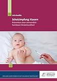 Schutzimpfung Masern: Prävention einer vermeintlich harmlosen Kinderkrankheit