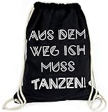 Sophies Kartenwelt Turnbeutel mit Spruch Ich muss tanzen - Rucksack in schwarz aus 100% Baumwolle