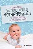 Das große humboldt Vornamenbuch: Die schönsten Namen für Mädchen und Jungen