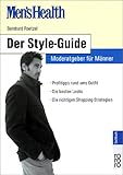 Men's Health: Der Style-Guide. Moderatgeber für Männer