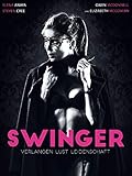 Swinger - Verlangen Lust Leidenschaft