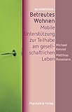 Betreutes Wohnen: Mobile Unterstützung zur Teilhabe (Basiswissen)