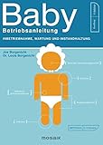 Baby - Betriebsanleitung: Inbetriebnahme, Wartung und Instandhaltung