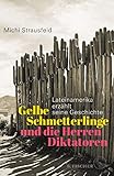 Gelbe Schmetterlinge und die Herren Diktatoren: Lateinamerika erzählt seine Geschichte