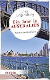 Ein Jahr in Australien: Auswandern auf Zeit (HERDER spektrum)