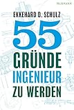 55 Gründe, Ingenieur zu werden