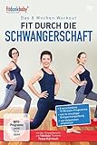 Das 8 Wochen Workout - Fit durch die Schwangerschaft