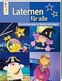 Laternen für alle: Die schönsten Ideen für Mädchen und Jungen