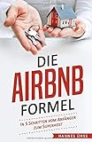 Die Airbnb-Formel: In 5 Schritten vom Anfänger zum Superhost