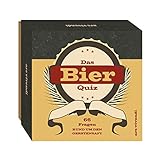 Bier-Quiz - 66 unterhaltsame Fragen rund um den Gerstensaft - Das perfekte Partyspiel und das ideale...