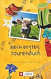 Tourenbuch für Kinder: Das Tourenbuch zum Eintragen jeder Wanderung für Kinder. Das ganz...