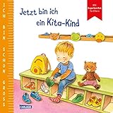 Ich bin schon groß: Jetzt bin ich ein Kita-Kind: Beispielgeschichte für Kinder ab 2 Jahren mit...