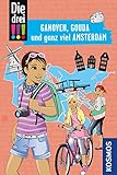 Die drei !!!, Ganoven, Gouda und ganz viel Amsterdam